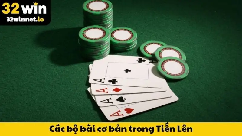 Các bộ bài cơ bản trong Tiến Lên