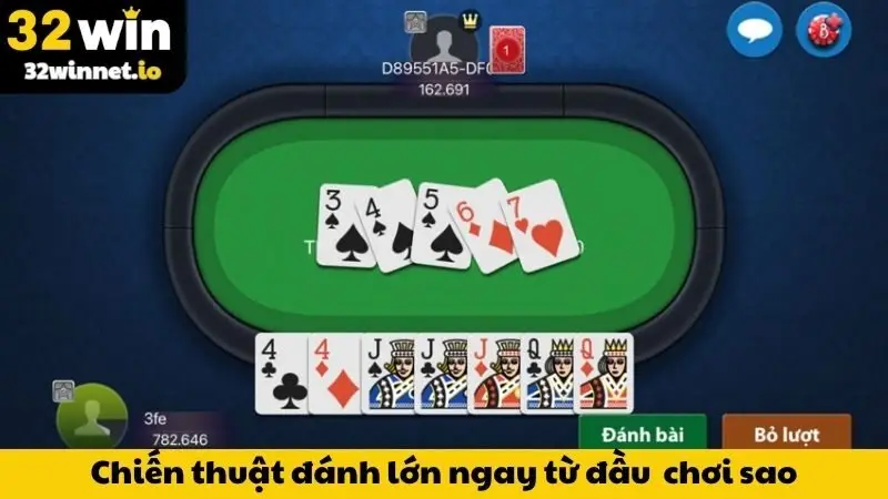 Chiến thuật đánh lớn ngay từ đầu trong tiến lên 6 lá chơi sao